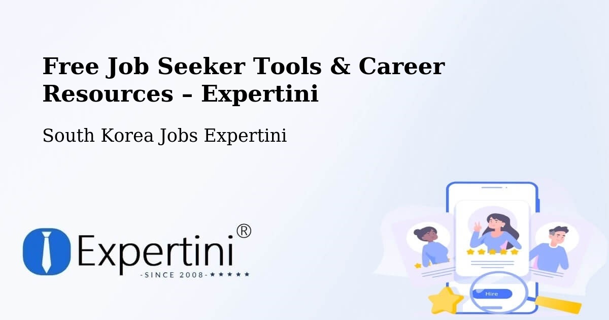 Free Job Seeker Tools & Career Resources – Jongno Gu - Jongno Gu, South Korea Jobs Expertini