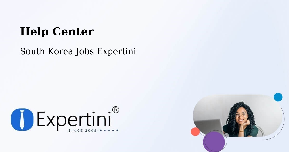 Help Center – Jongno Gu - South Korea Jobs Expertini